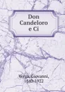 Don Candeloro e Ci - Giovanni Verga
