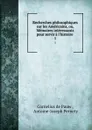 Recherches philosophiques sur les Americains, ou, Memoires interessants pour servir a l.histoire . 1 - Cornelius de Pauw