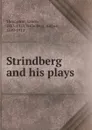 Strindberg and his plays - Vance Thompson