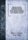 Religious and moral sentiments metrically rendered from Sanskrit writers, with an introduction, and an appendix containing exact translations in prose - John Muir