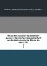 Reise der russisch-kaiserlichen ausserordentlichen Gesandtschaft an die Othomanische Pforte im Jahr 1793. 2 - Heinrich Christoph von Reimers