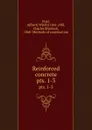 Reinforced concrete. pts. 1-3 - Albert Wells Buel