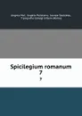 Spicilegium romanum. 7 - Angelo Mai
