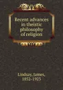 Recent advances in theistic philosophy of religion - James Lindsay