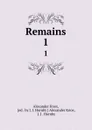 Remains. 1 - Alexander Knox