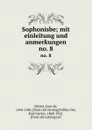 Sophonisbe; mit einleitung und anmerkungen. no. 8 - Jean de Mairet