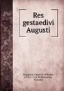 Res gestaedivi Augusti - Emperor of Rome Augustus