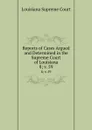 Reports of Cases Argued and Determined in the Supreme Court of Louisiana. 8;.v. 59 - Louisiana Supreme Court