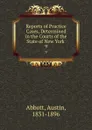 Reports of Practice Cases, Determined in the Courts of the State of New York . 9 - Abbott Austin