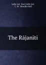 The Rajaniti - Lallu Lal