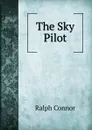 The Sky Pilot - Connor Ralph