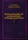 Realencyklopadie fur protestantische Theologie und Kirche. 7 - Albert Hauck