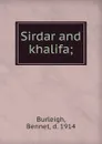 Sirdar and khalifa; - Bennet Burleigh
