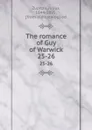 The romance of Guy of Warwick. 25-26 - Julius Zupitza