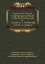 Reports of Civil and Criminal Cases Decided by the Court of Appeals of . 126(1907) . v.19 McBeath - Kentucky Court of Appeals
