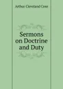 Sermons on Doctrine and Duty - Arthur Cleveland Coxe