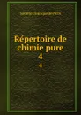 Repertoire de chimie pure. 4 - Société chimique de Paris