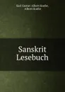 Sanskrit Lesebuch - Karl Gustav Albert Hoefer