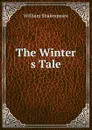 The Winters Tale - W. Shakespeare