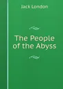 The People of the Abyss - J. London