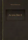 As you like it - W. Shakespeare