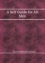 A Self Guide for All Men - W.D. Lauron