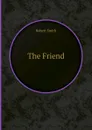 The Friend - Robert Smith