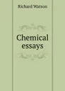 Chemical essays - Richard Watson