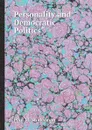 Personality and Democratic Politics - Paul M. Sniderman