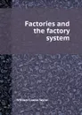 Factories and the factory system - W.C. Taylor
