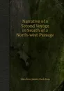 Narrative of a Second Voyage in Search of a North-west Passage - J. Ross, J.C. Ross