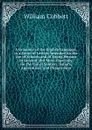 A Grammar of the English Language, in a Series of Letters. Intended for the Use of Schools and of Young Persons in General; But More Especially for the Use of Soldiers, Sailors, Apprentices, and Plough-boys - W. Cobbett