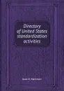Directory of United States standardization activities - J.E. Hartman
