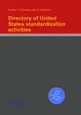 Directory of United States standardization activities - J.E. Hartman, S.J. Chumas