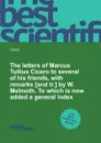The letters of Marcus Tullius Cicero to several of his friends, with remarks by W. Melmoth. To which is now added a general index - Marcus Tullius Cicero
