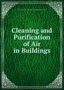 Cleaning and Purification of Air in Buildings - B.R. Institute