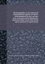 Brachygraphy, or, An easy and compendious system of short- hand adapted to the various arts, sciences and professions; improved after more than forty years practice . experience - W.B. Gurney, T. Gurney, J. Gurney