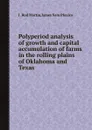 Polyperiod analysis of growth and capital accumulation of farms in the rolling plains of Oklahoma and Texas - J.R. Martin, J.S. Plaxico