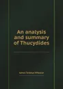 An analysis and summary of Thucydides - J.T. Wheeler