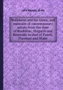 Nollekens and his times, and memoirs of contemporary artists from the time of Roubiliac, Hogarth and Reynolds to that of Fuseli, Flaxman and Blake - J.T. Smith