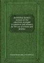 Archbishop Secker.s lectures on the catechism, arranged in questions and answers, for the use of schools and families - T. Secker