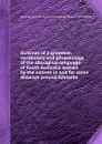 Outlines of a grammar, vocabulary and phraseology of the aboriginal language of South Australia spoken by the natives in and for some distance around Adelaide - C.G. Teichelmann, C.W. Schürmann