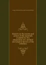 Reports on the extent and nature of the materials available for the preparation of a medical and surgical history of the rebellion - G.A. Otis, J.J. Woodward