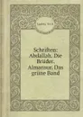 Schriften: Abdallah. Die Bruder. Almansur. Das grune Band - L. Tieck