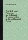 The Bed-load Function for Sediment Transportation in Open Channel Flows - H.A. Einstein