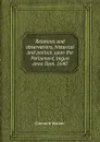 Relations and observations, historical and politick, upon the Parliament, begun anno Dom. 1640 - C. Walker