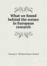 What we found behind the scenes in European research - M. Holland, C.L. Williams