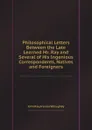 Philosophical Letters Between the Late Learned Mr. Ray and Several of His Ingenious Correspondents, Natives and Foreigners - John Ray, Francis Willughby