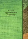 Career opportunities in biology - R.B. Stevens