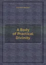 A Body of Practical Divinity - Thomas Watson